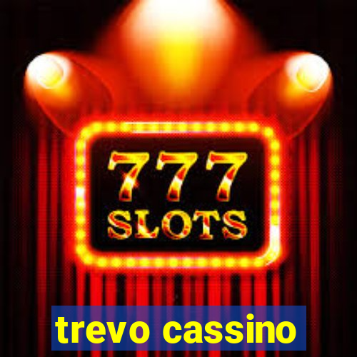 trevo cassino